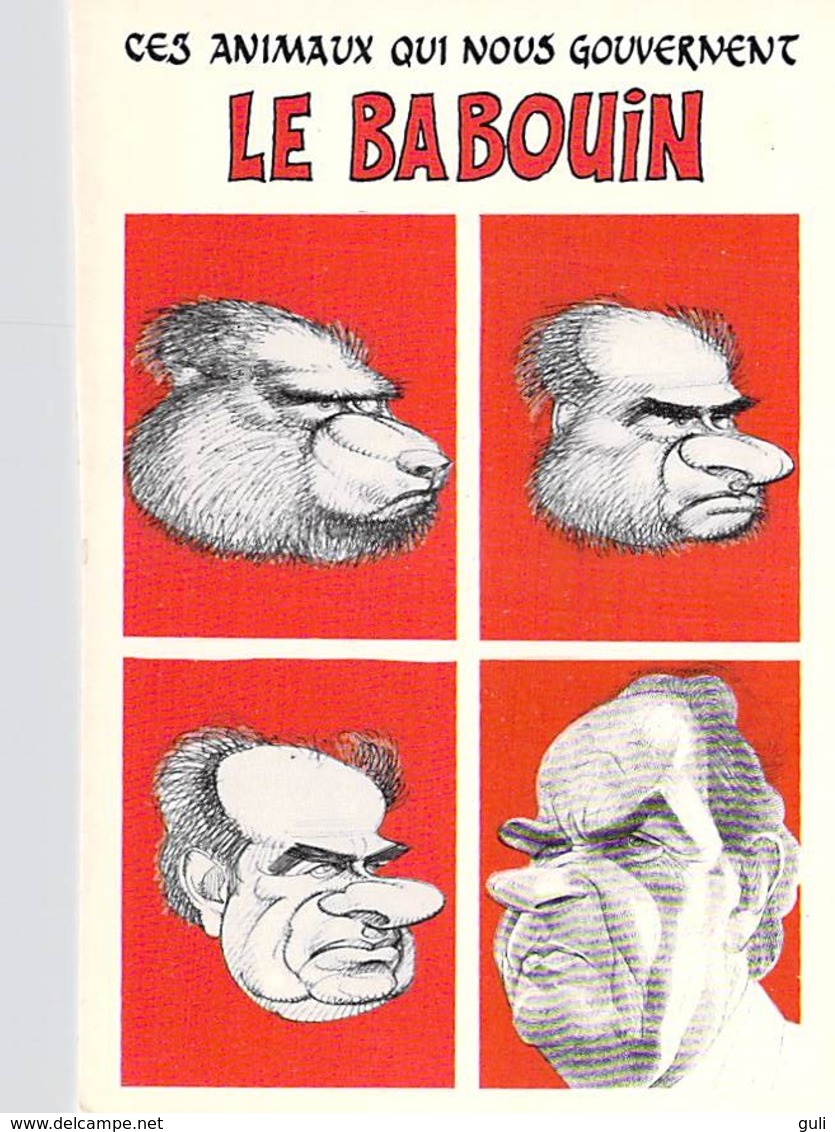 Politique > HUMOUR "Ces Animaux Qui Nous Gouvernent". Le BABOUIN Caricature De Georges MARCHAIS  *PRIX FIXE - Figuren