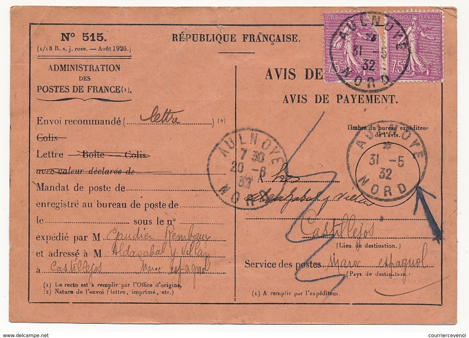 FRANCE - Avis De Réception (de Paiement) Affranchi 75c Semeuse Lignée X2 - AULNOYE (Nord) 1932 => Maroc Espagnol - 1903-60 Sower - Ligned