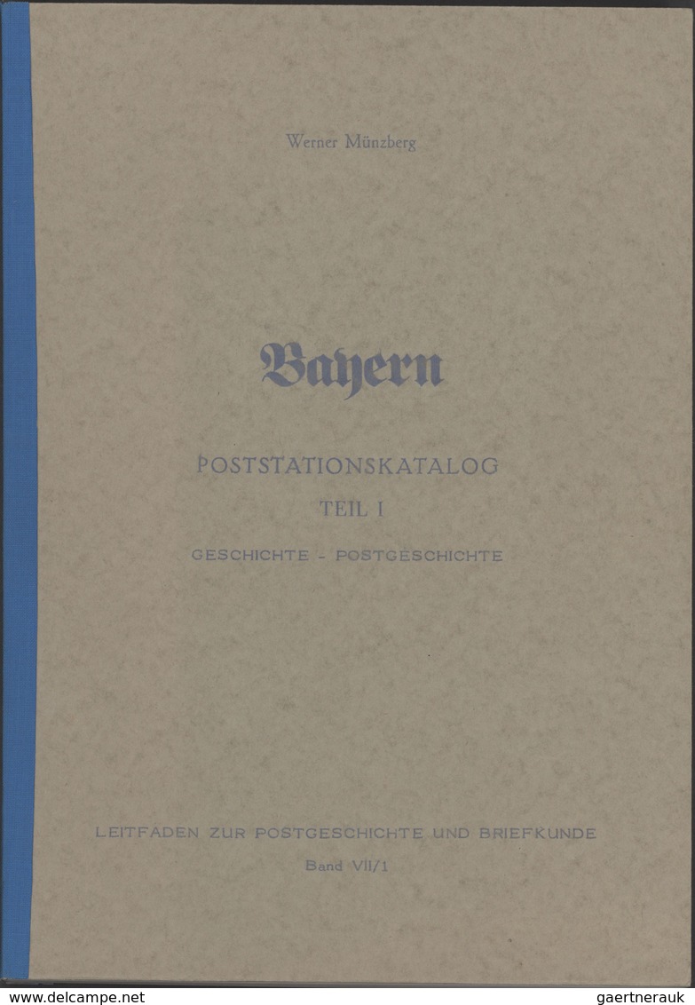 Philatelistische Literatur - Deutschland - Altdeutschland: BAYERN: "Poststationskatalog" Von Werner - Other & Unclassified
