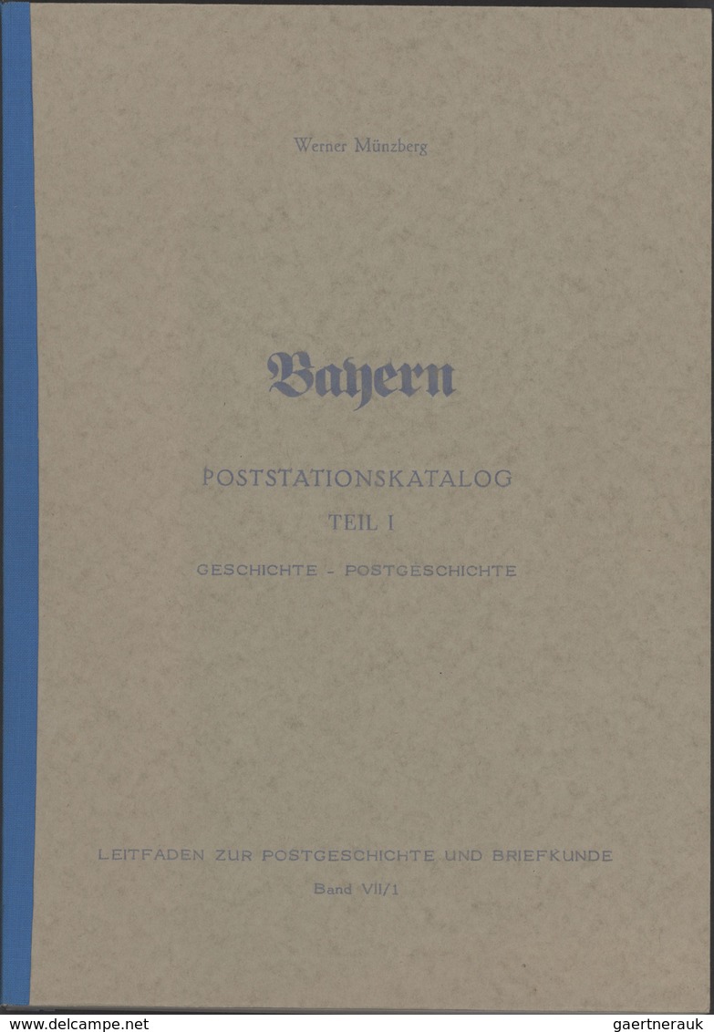 Philatelistische Literatur - Deutschland - Altdeutschland: BAYERN: "Poststationskatalog" Von Werner - Sonstige & Ohne Zuordnung