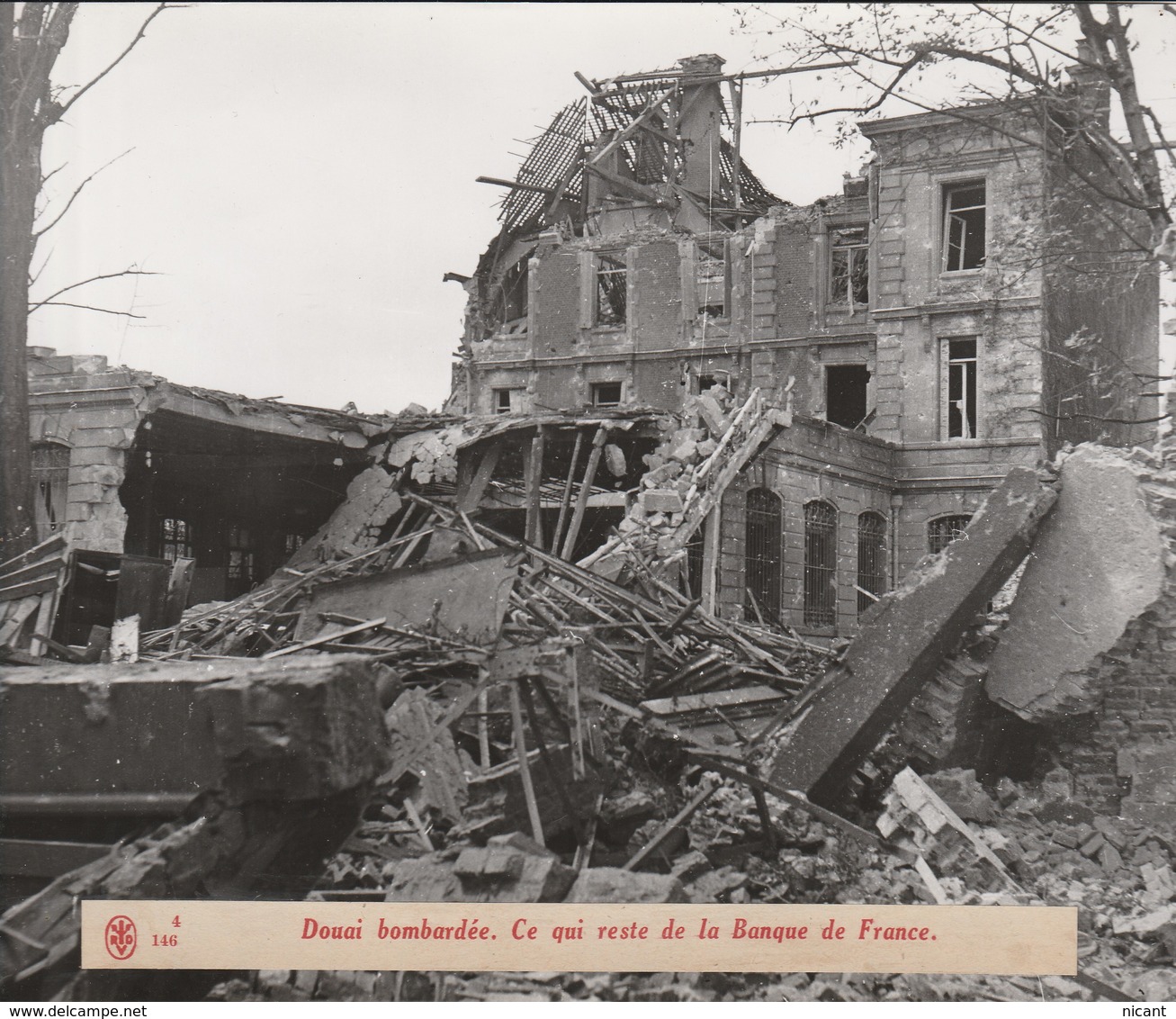 Photo Douai Bombardée Ce Qui Reste De La Banque De France. Photo A Gence Rvd - 1939-45