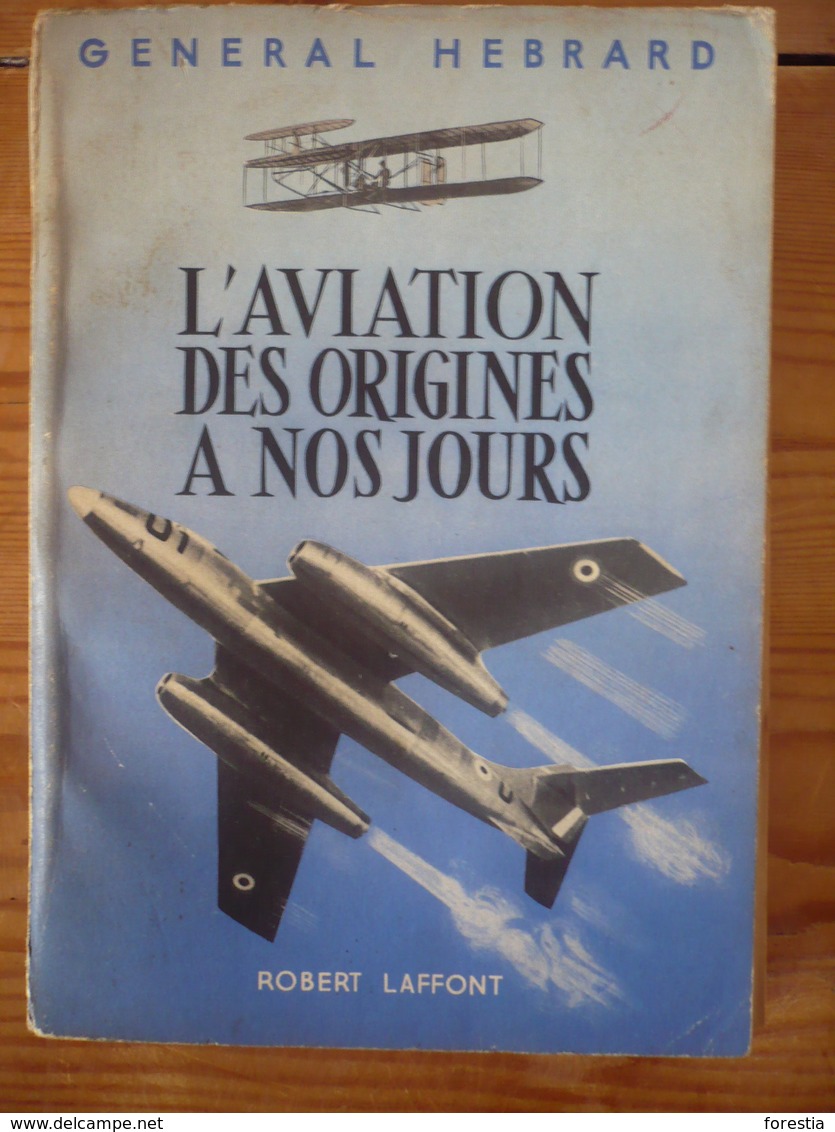 L'aviation Des Origines à Nos Jours - HEBRARD (Général) - Oorlog 1914-18