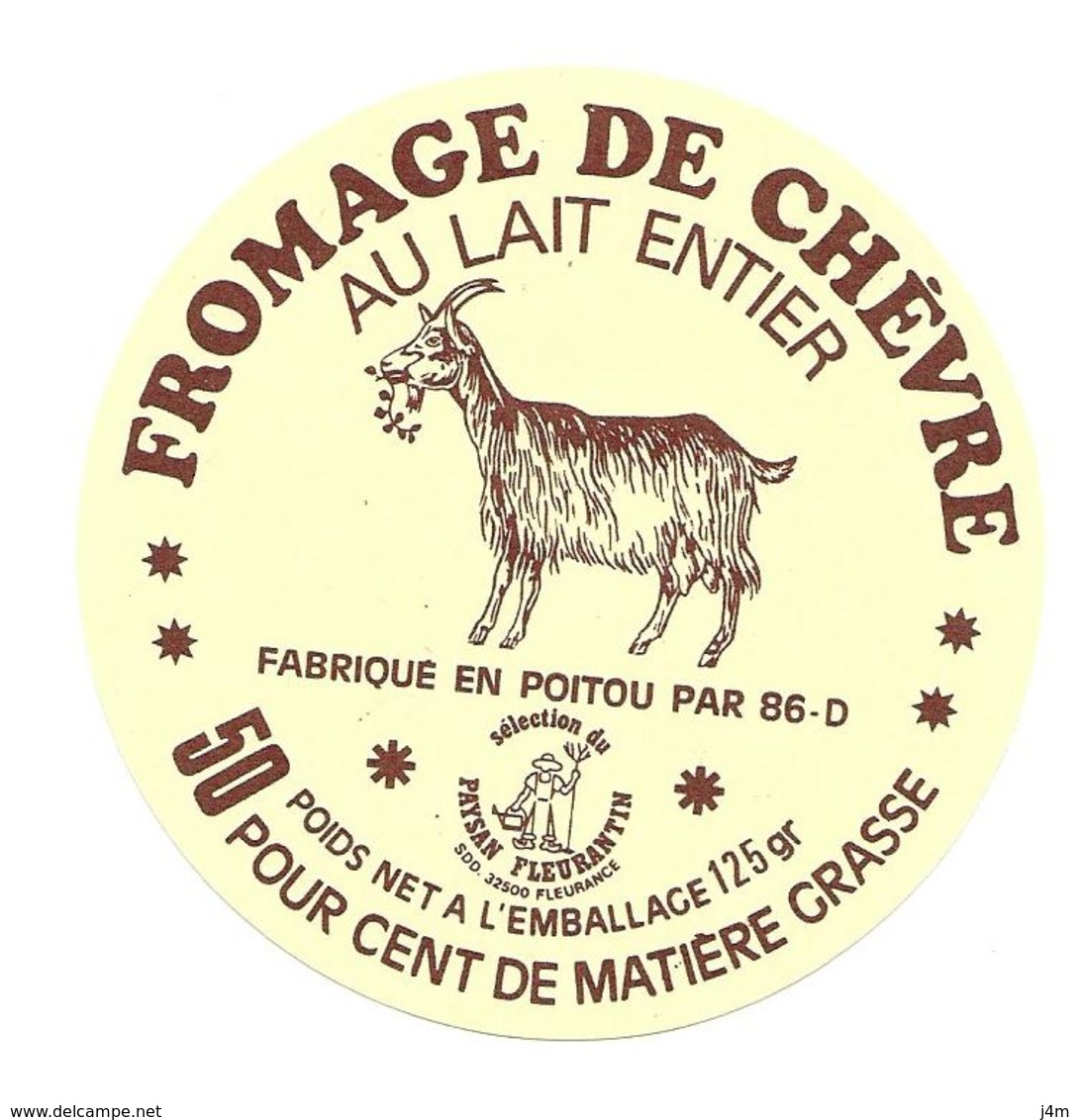 ETIQUETTE De FROMAGE.. FROMAGE De CHEVRE Fabriqué En POITOU (Vienne 86-D)..Sélection PAYSAN FLEURANTIN à FLEURANCE (32) - Cheese