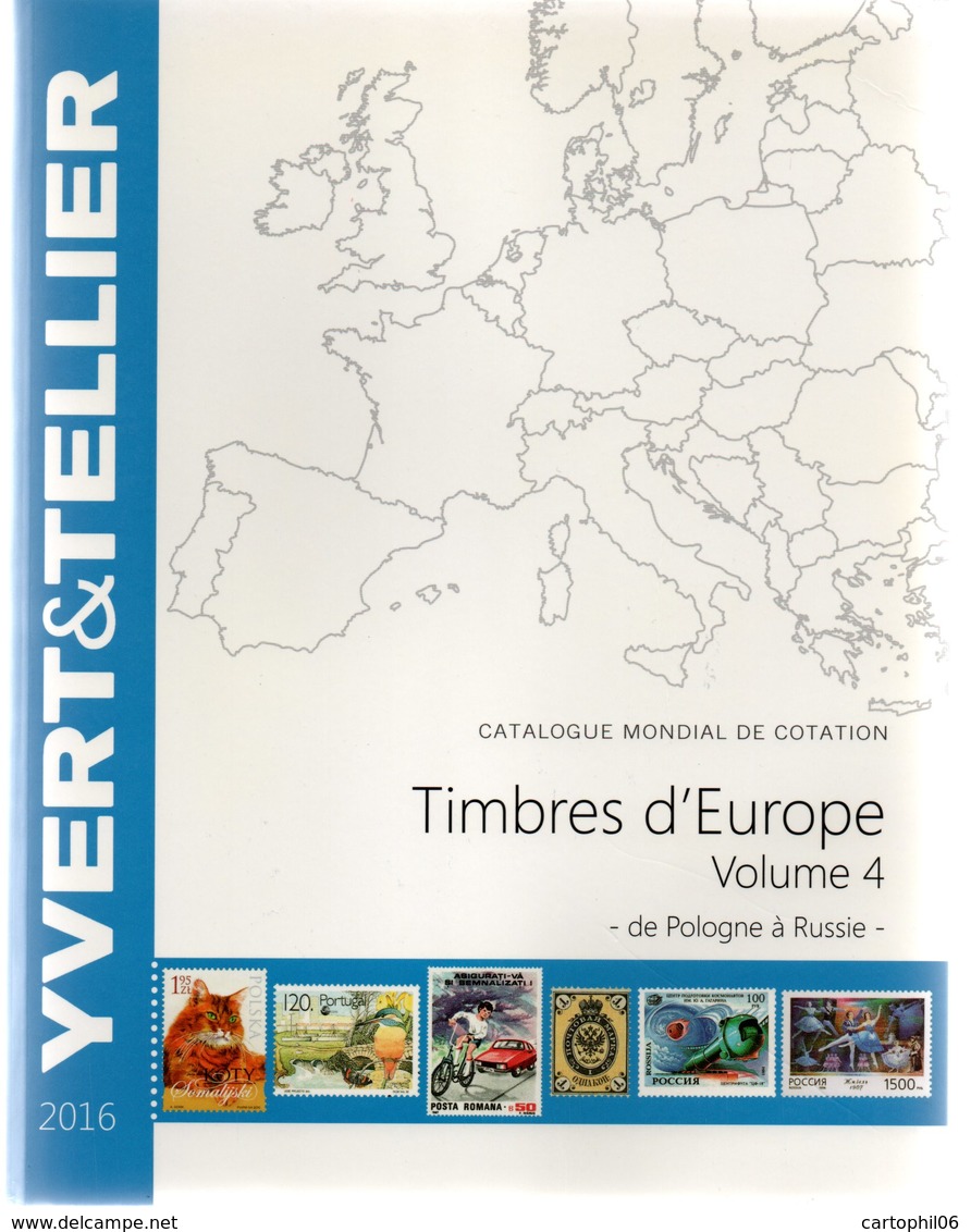 - Catalogue YVERT & TELLIER - Timbres D'Europe Volume 4 - 2016 (Pologne à Russie) - Très Bon état - - France