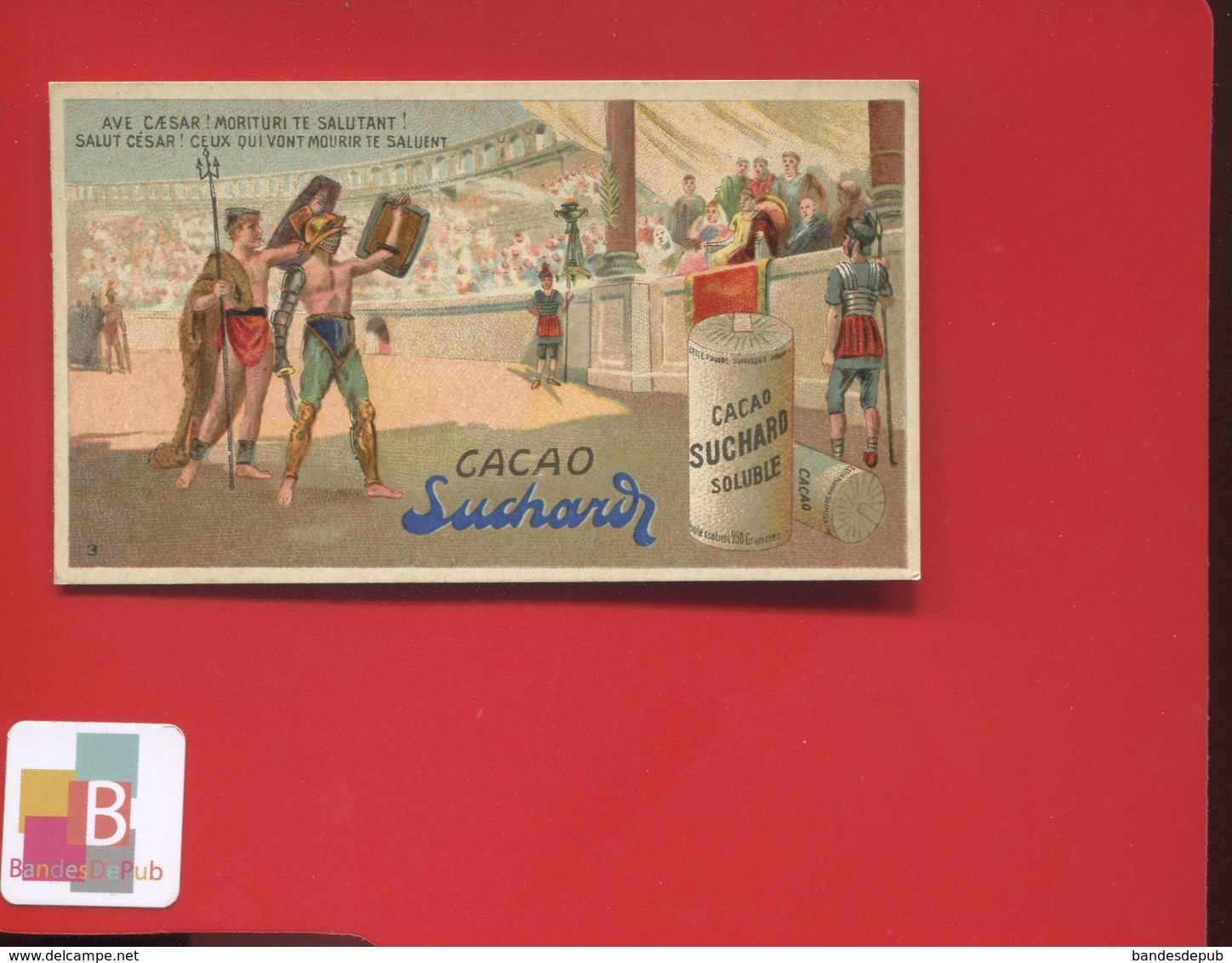 SUCHARD Chromo Thème Histoire Romaine Gladiateur CESAR SALUT - Suchard