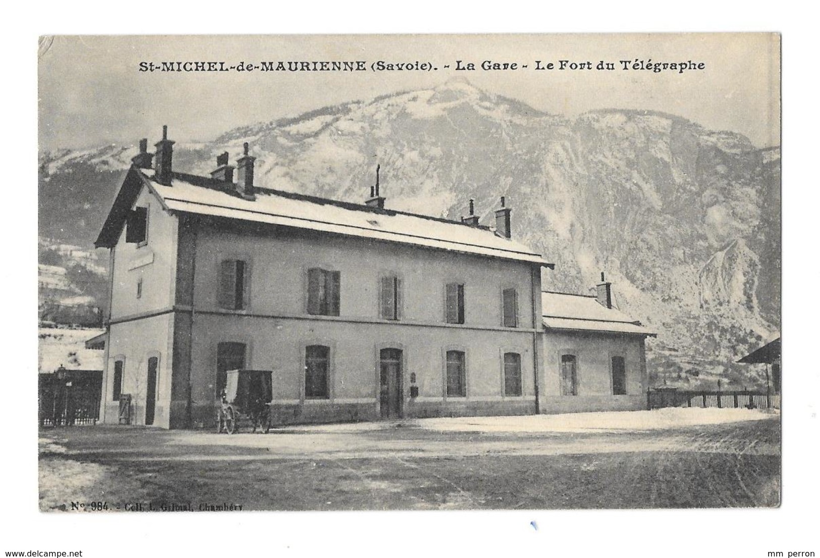 (25928-73) Saint Michel De Maurienne - La Gare - Le Fort Du Télégraphe - Saint Michel De Maurienne