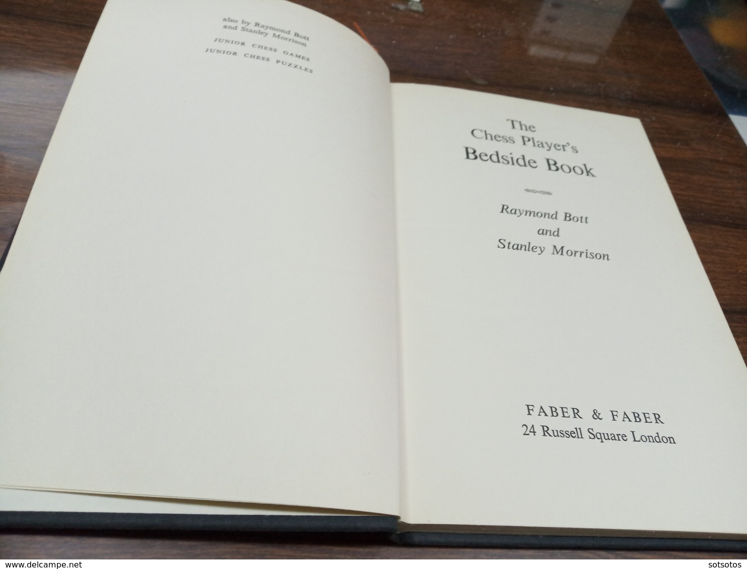 The Chess Player's Bedside Book: Raymont Bott And Stanley Morrison, Ed. Faber And Faber, London 1966 - in Very Good Cond - Otros & Sin Clasificación