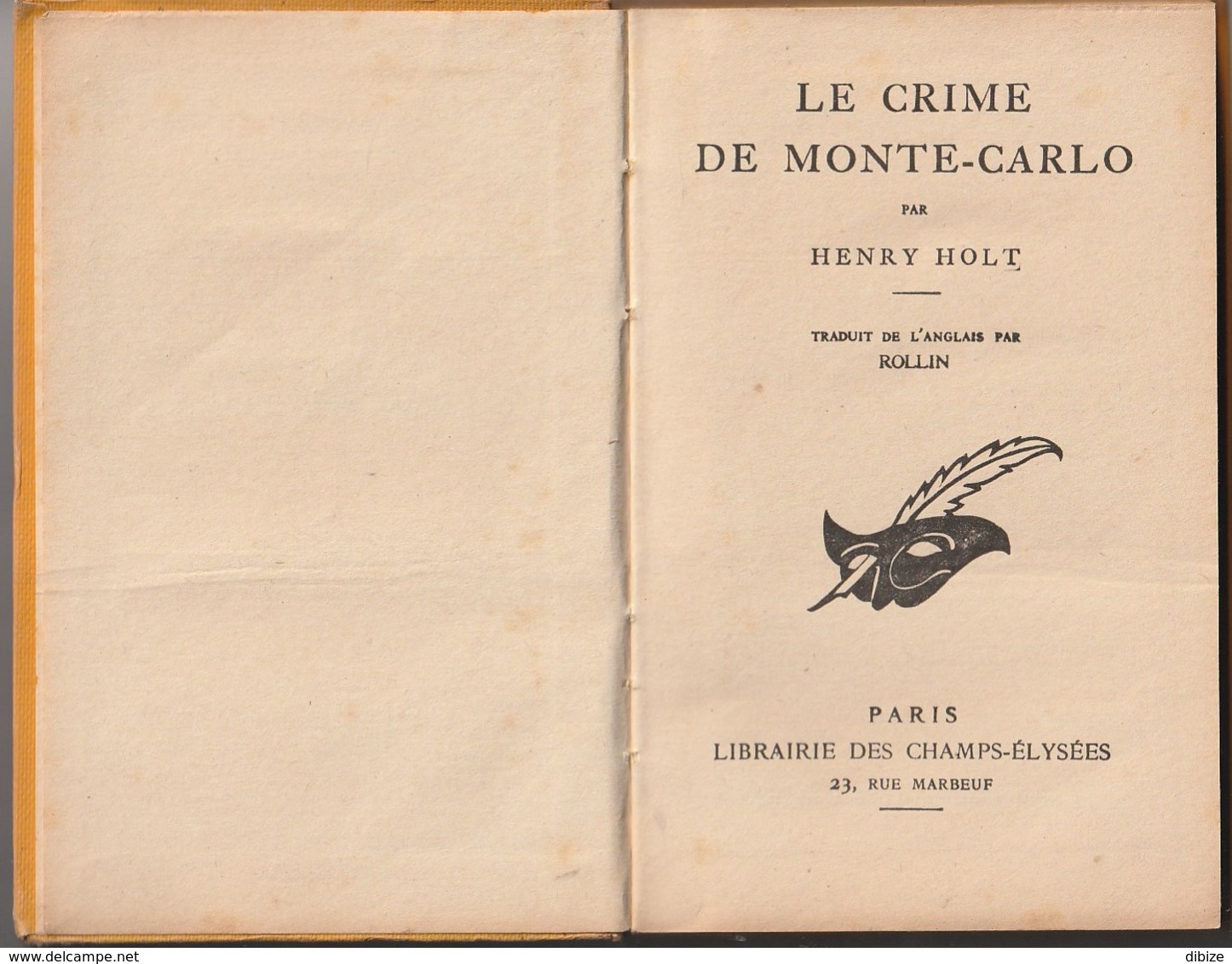 Roman. Henri Holt.  Le Crime De Monte-Carlo. Le Masque N° 133. Cartonné. Edition Originale 1933. - Le Masque