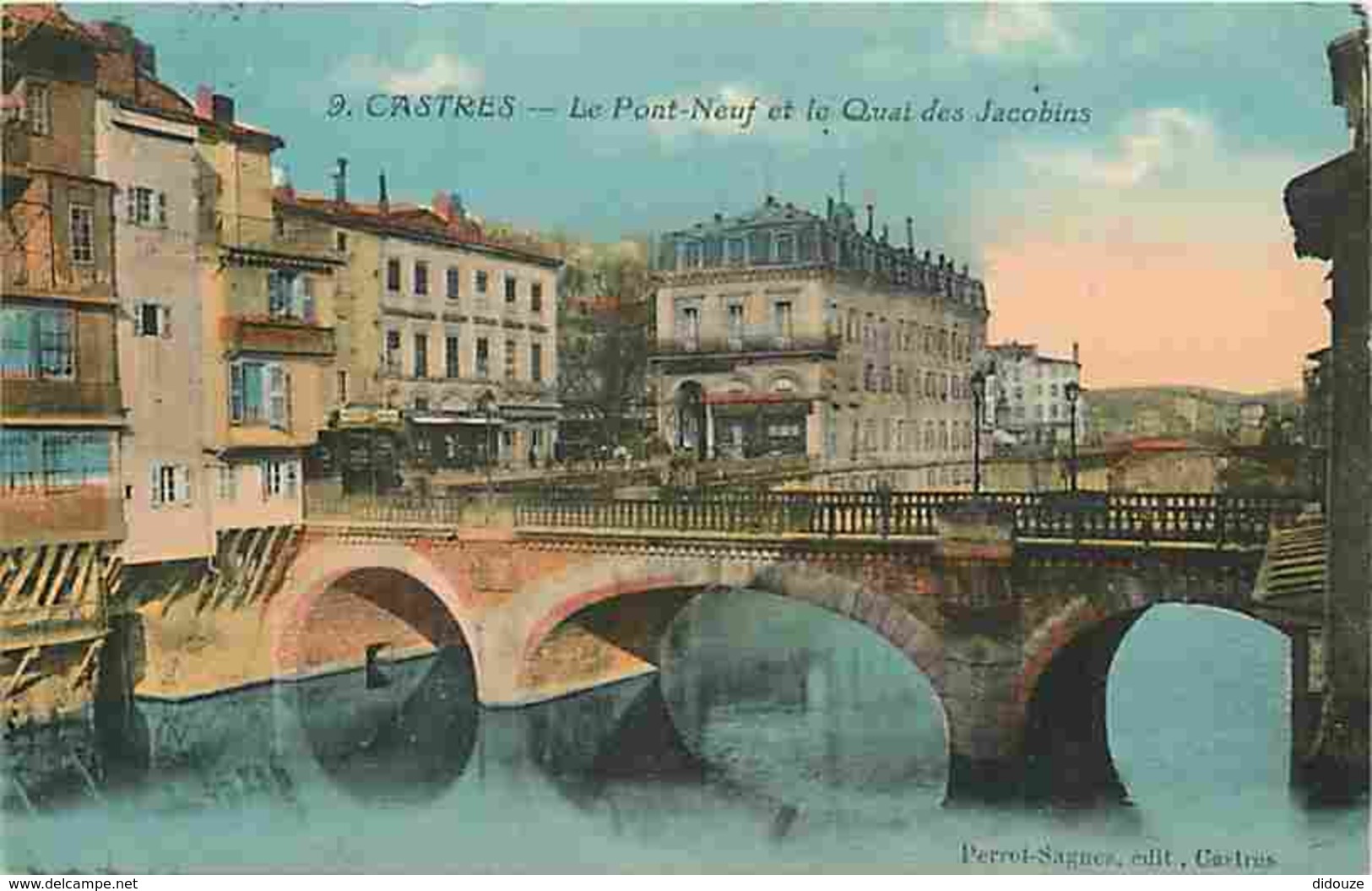 81 - Castres - Le Pont-Neuf Et Le Quai Des Jacobins - Colorisée - Oblitération Ronde De 1926 - Voir Scans Recto-Verso - Castres