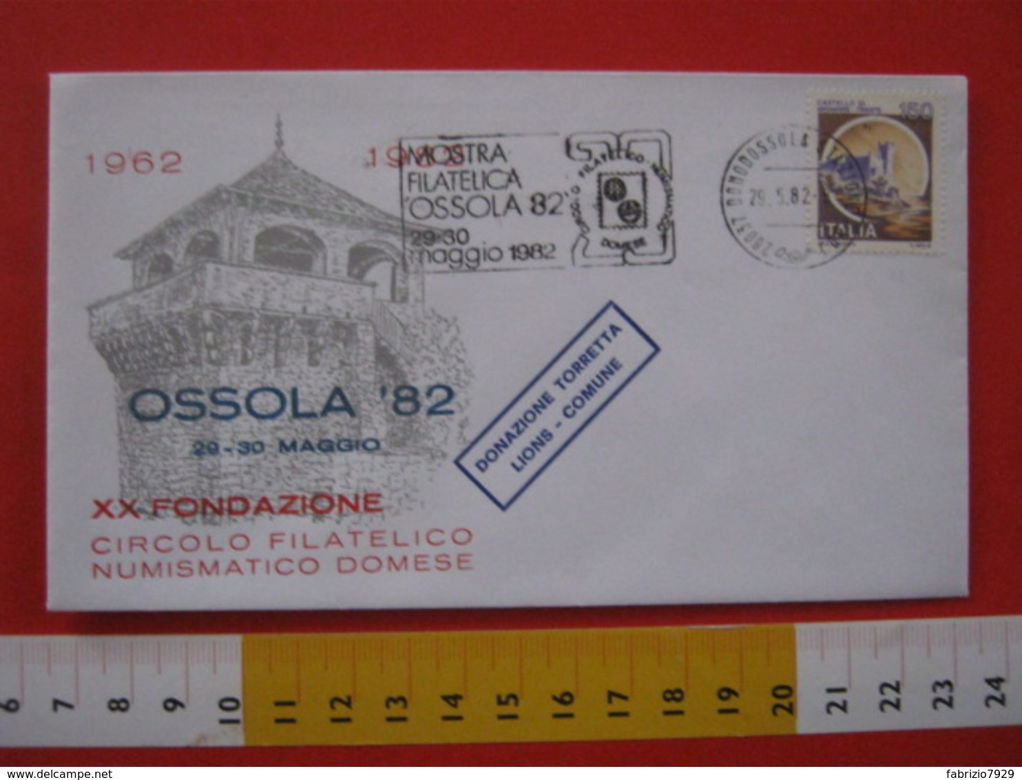 A.12 ITALIA ANNULLO 1982 DOMODOSSOLA NOVARA VERBANIA OSSOLA '82 20 ANNI CIRCOLO FILATELICO DOMESE TARGHETTA - Filatelistische Tentoonstellingen