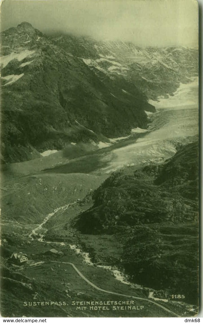 SWITZERLAND - SUSTENPASS - STEINGLETSCHER MIT HOTEL STEINLAP - VERLAG E. SYNNBERG - 1910s (BG7586) - Altri & Non Classificati