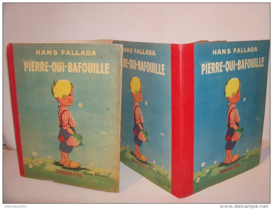 FALLADA Hans. PIERRE-QUI-BAFOUILLE. Illust. De Pierre SIMON. EO + Jaquette. Hachette 1942. Silly Symphonies. - Disney