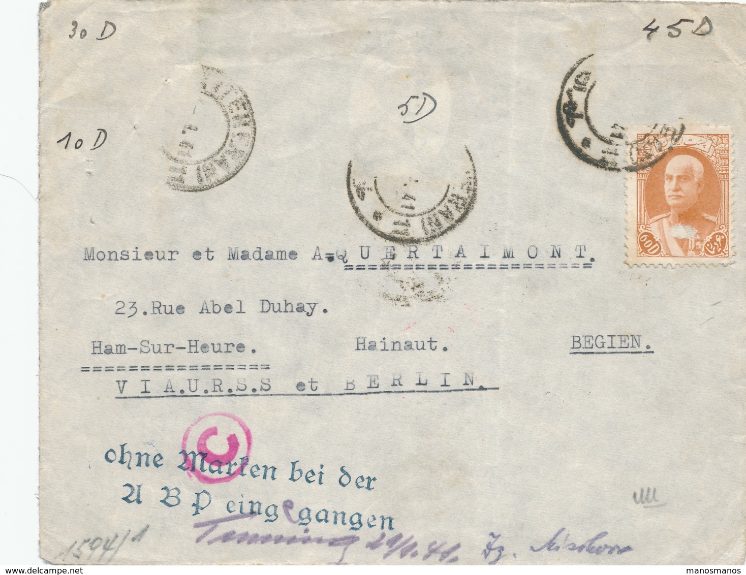 DT477 -- Lettre TP Iran TEHERAN 1941 Vers Belgique - RARE Griffe Censure Allemande Berlin " Ohne Marken Bei " - Iran