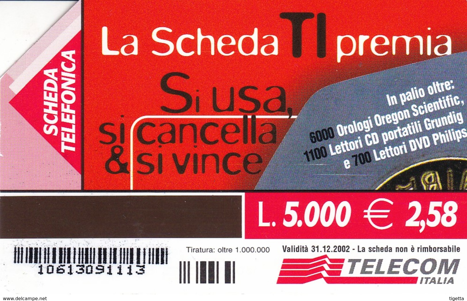 SCHEDA TELEFONICA LA SCHEDA TI PREMIA  SCADENZA 31/12/2002 USATA - Pubbliche Speciali O Commemorative