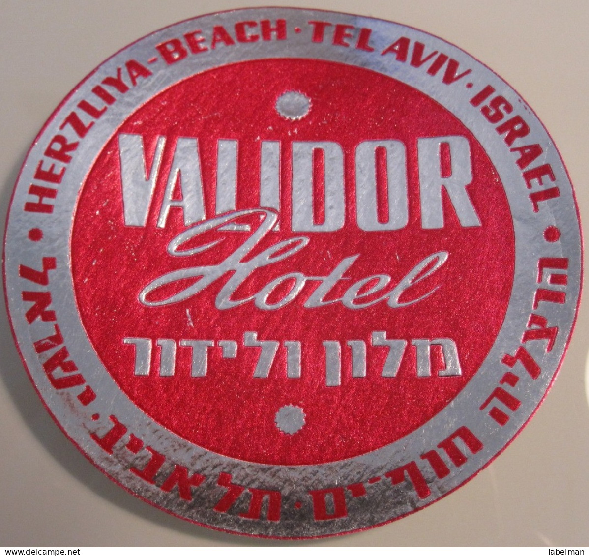 HOTEL MOTEL PENSION VALIDOR HERZLIA PALESTINE ISRAEL TAG STICKER DECAL LUGGAGE LABEL ETIQUETTE AUFKLEBER - Hotel Labels