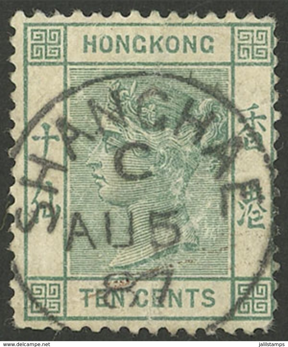 HONG KONG: Stamp Of 10c. Used In 1887 With Interesting Cancel Of SHANGHAE, Interesting! - Sonstige - Asien