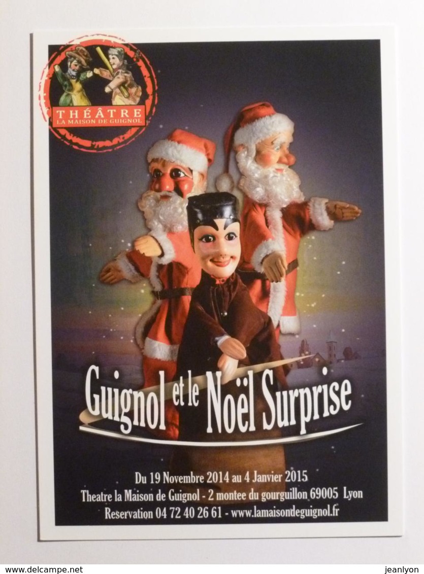 GUIGNOL DE LYON / MARIONNETTE - PERE NOEL - Guignol Et Le Noël Surprise - Carte Publicitaire - Jeux Et Jouets