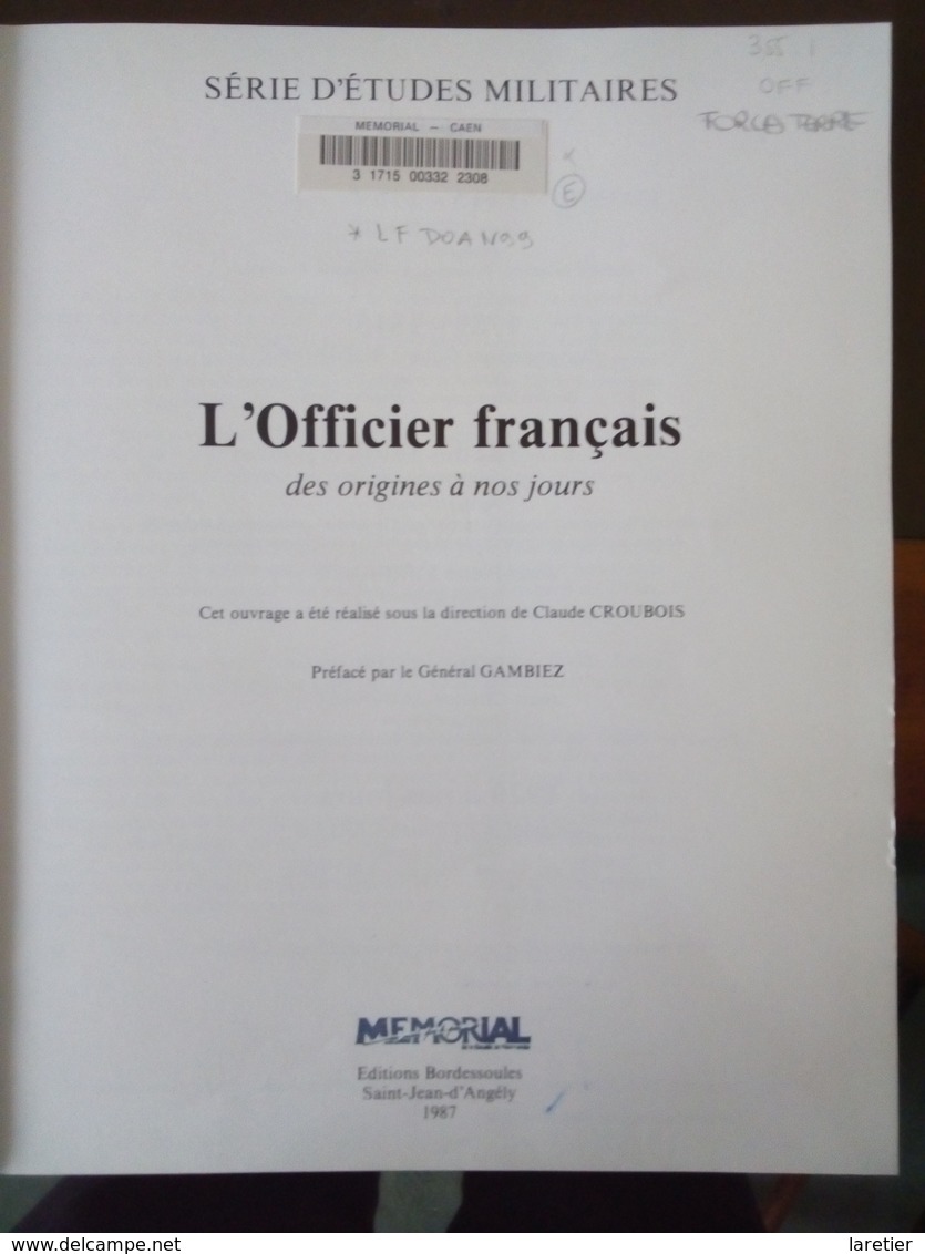 HISTOIRE DE L'OFFICIER FRANCAIS (des Origines à Nos Jours). - Geschichte