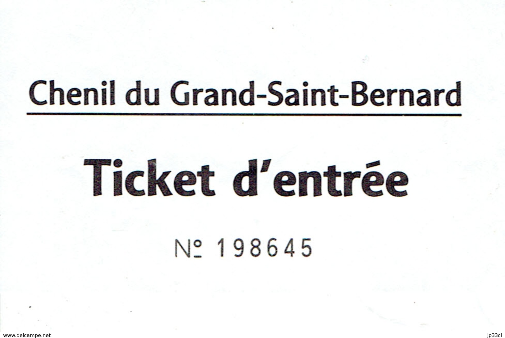 Ancien Ticket D'entrée Chenil Du Grand Saint Bernard (années 1970) - Tickets D'entrée