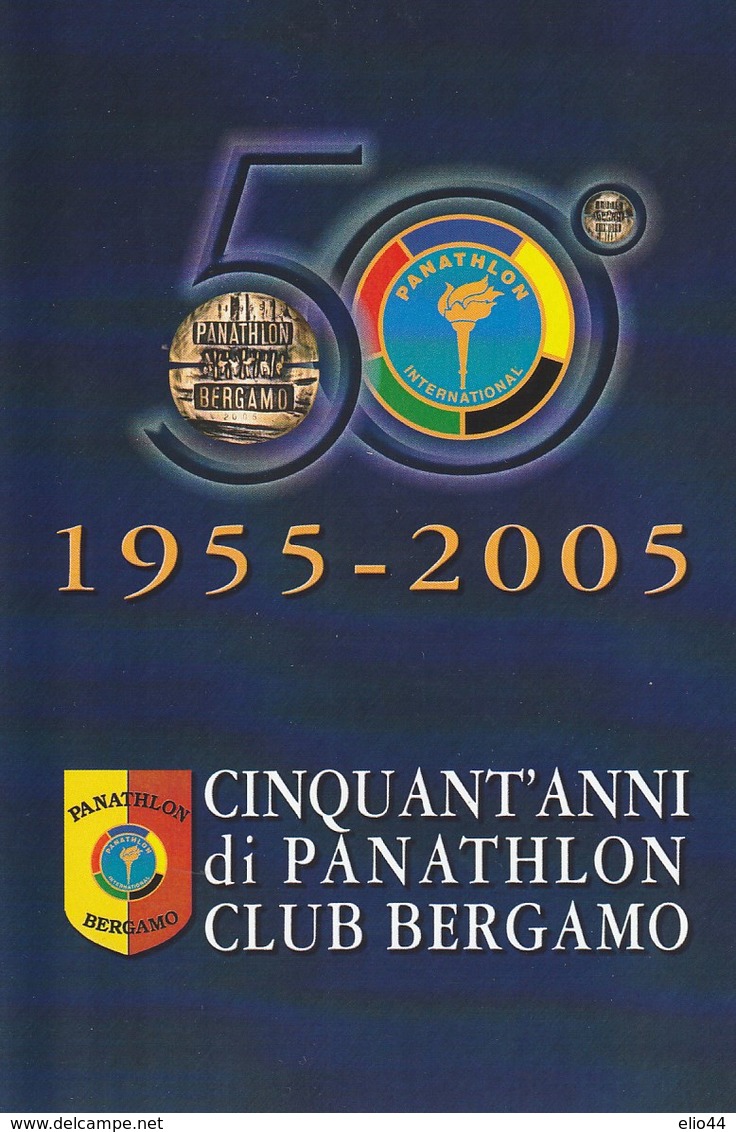 Lombardia - Bergamo - 1955 - 2005 - Cinquant'anni Di PANATHLON Club Bergamo - - Bergamo