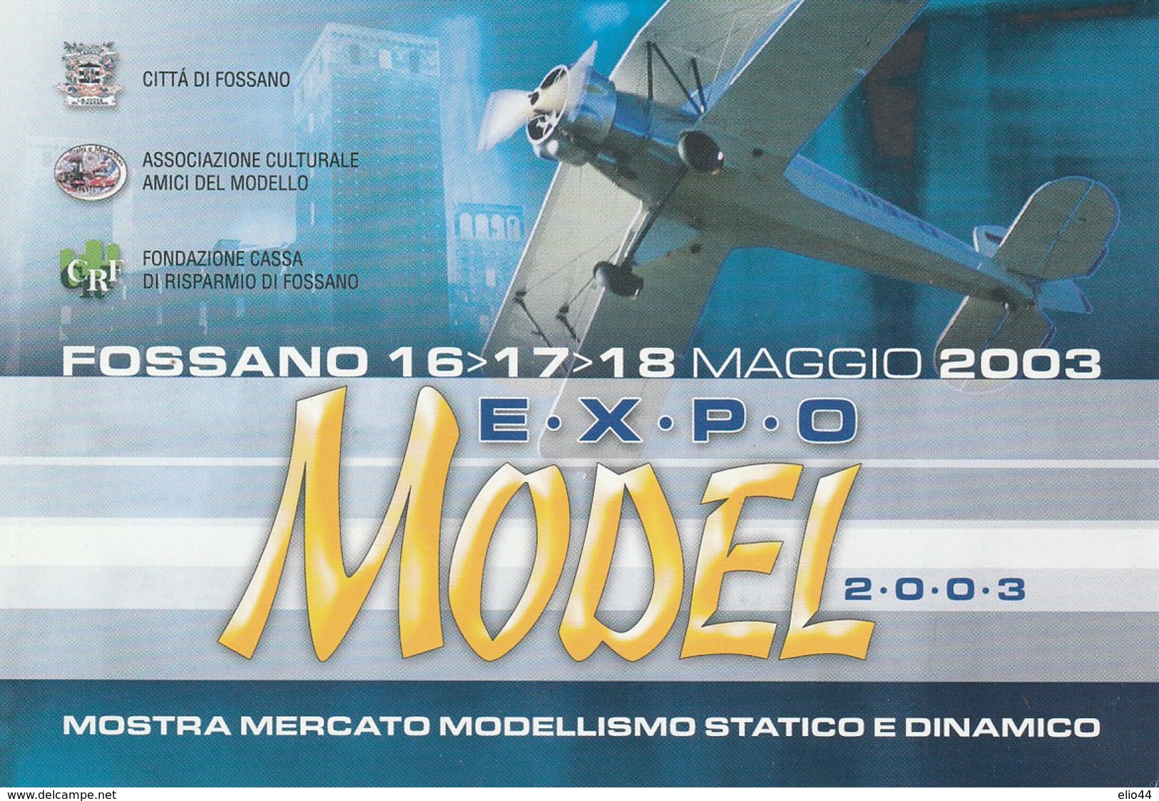 Eventi - Fossano (CN) 2003 Mostra Mercato Modellismo Statico E Dinamico - - Manifestations