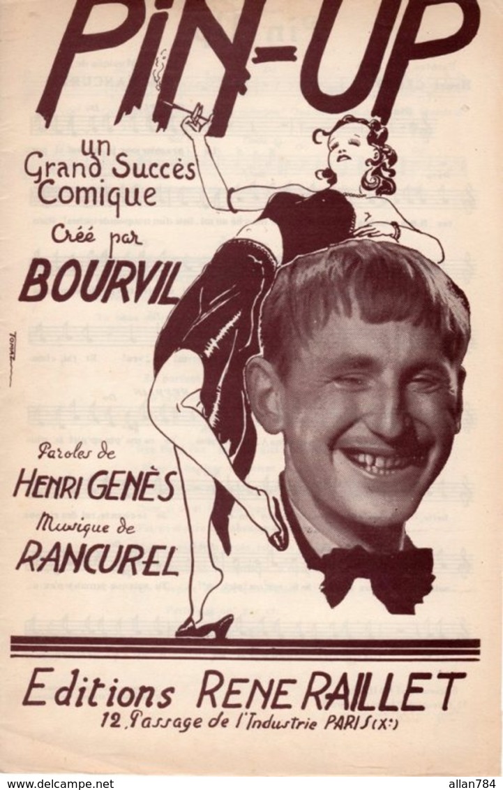 BOURVIL - PARTITION PIN UP - 1947 - EXCELLENT ETAT PROCHE DU NEUF - BELLE ILLUSTRATION - - Altri & Non Classificati