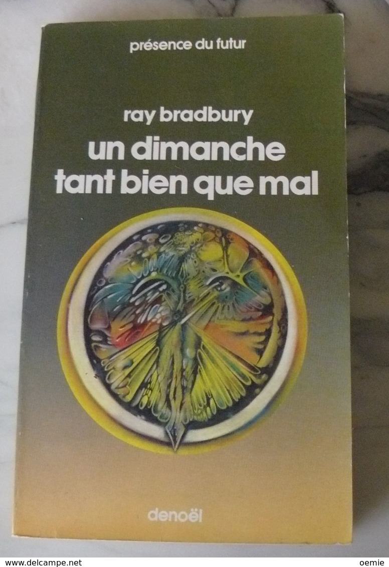 UN DIMANCHE TANT BIEN QUE MAL  RAY BRADBURY N°272 - Denoël