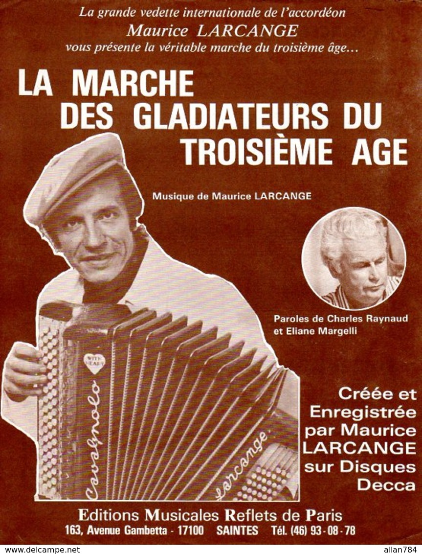 ACCORDEON - LA MARCHE DES GLADIATEURS DU 3ème AGE PAR MAURICE LARCANGE -1979 - EXCELLENT ETAT - - Autres & Non Classés
