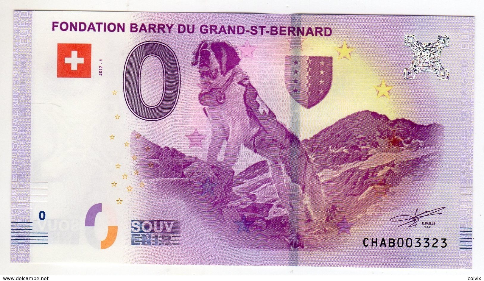 2017-1 BILLET TOURISTIQUE SUISSE 0 EURO SOUVENIR N°CHAB001712 FONDATION BARRY DU GRAND SAINT BERNARD BT épuisé - Essais Privés / Non-officiels