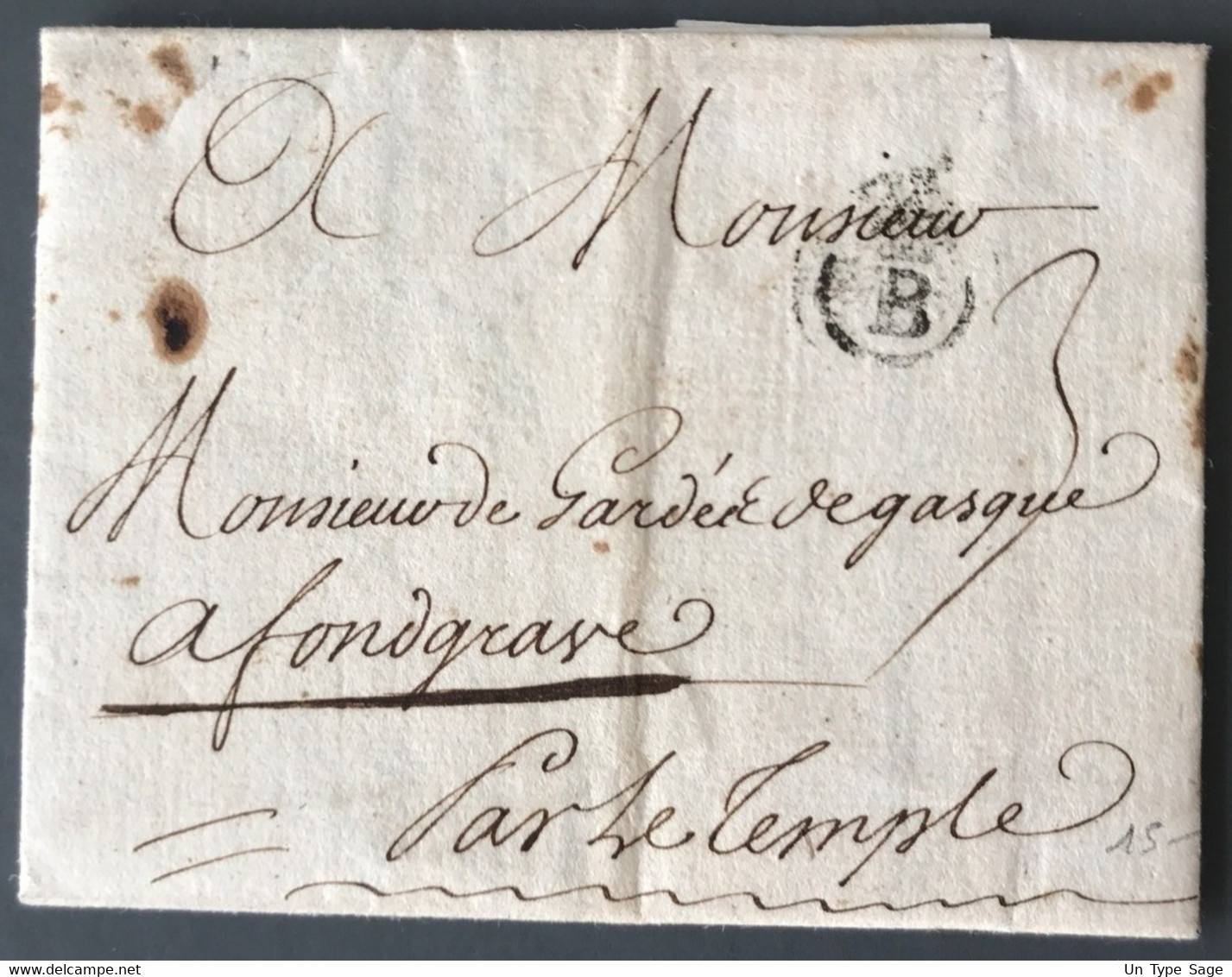 France Lettre De Bordeaux (fleur De Lys B) Pour Fondgrave 1748 - (B3044) - 1801-1848: Precursori XIX