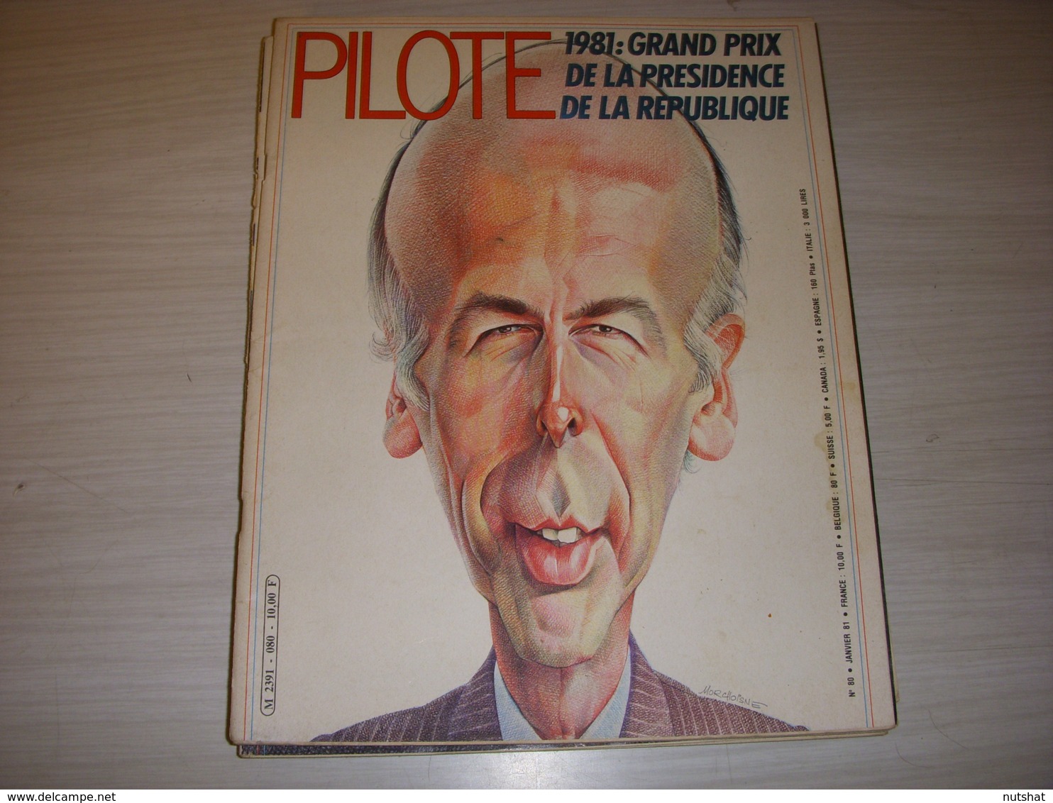 PILOTE MENSUEL 80 01.81 CARICATURE GISCARD COLUCHE PETITE CARICATURE MITCHELL - Pilote