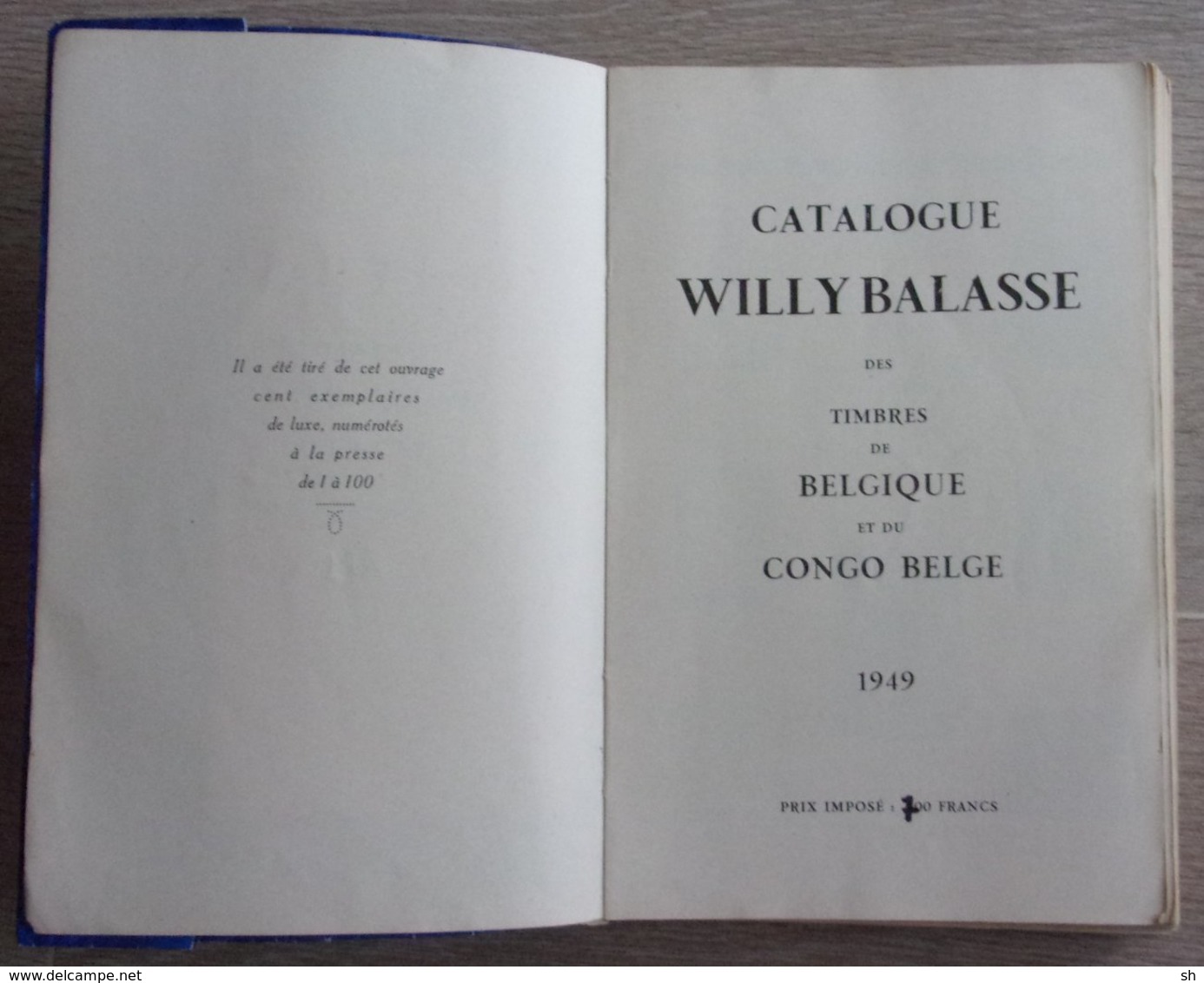 Catalogue Willy Balasse Belgique Congo Belge 1949 Tomes 1, 2 Et 3 - Rare Et Cher Zeldzaam En Duur - Variétés Varieteiten - Belgique