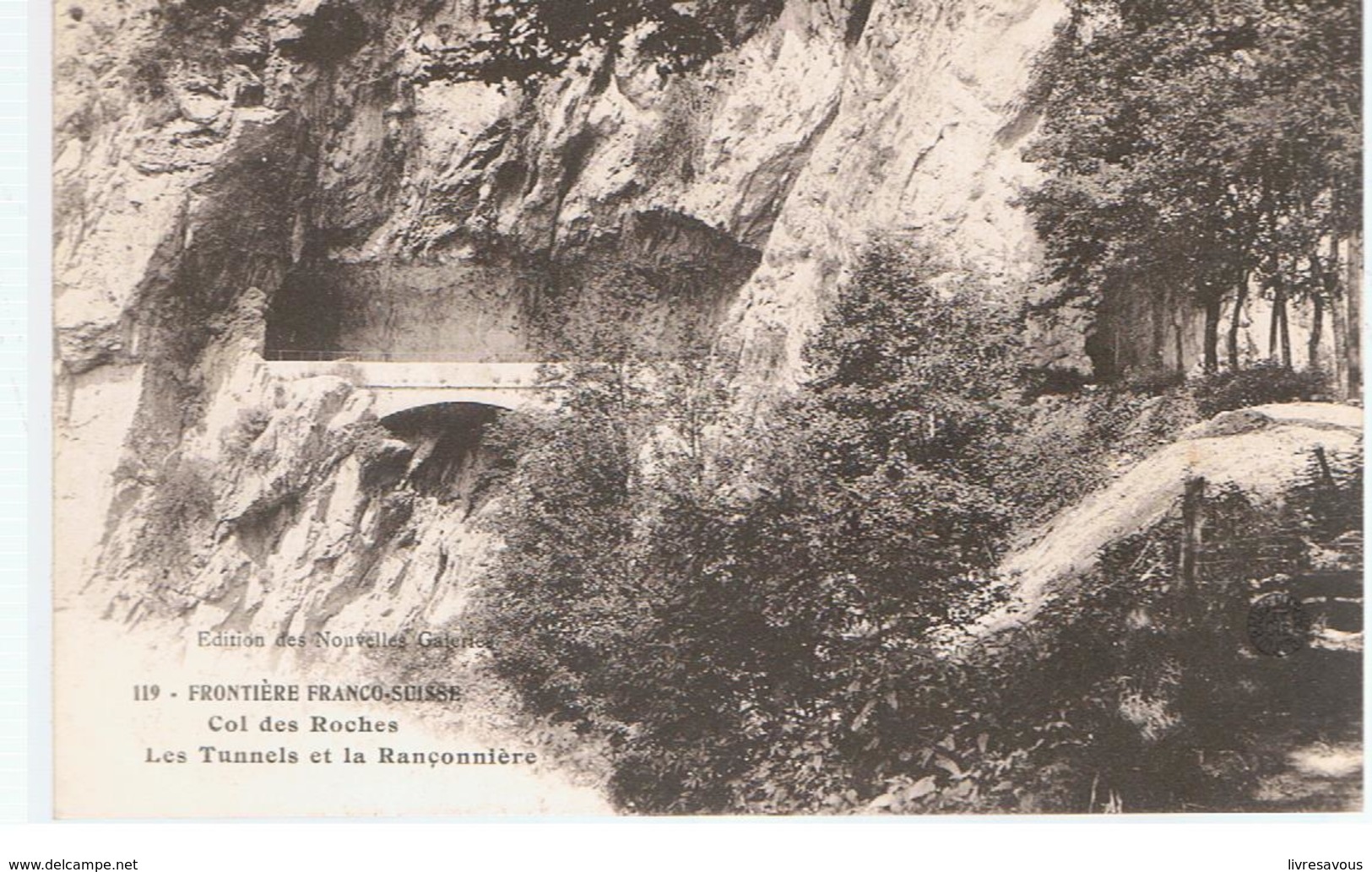 CPA Suisse Frontière Franco-Suisse Col Des Roches Les Tunnels Et La Rançonnière - Roches