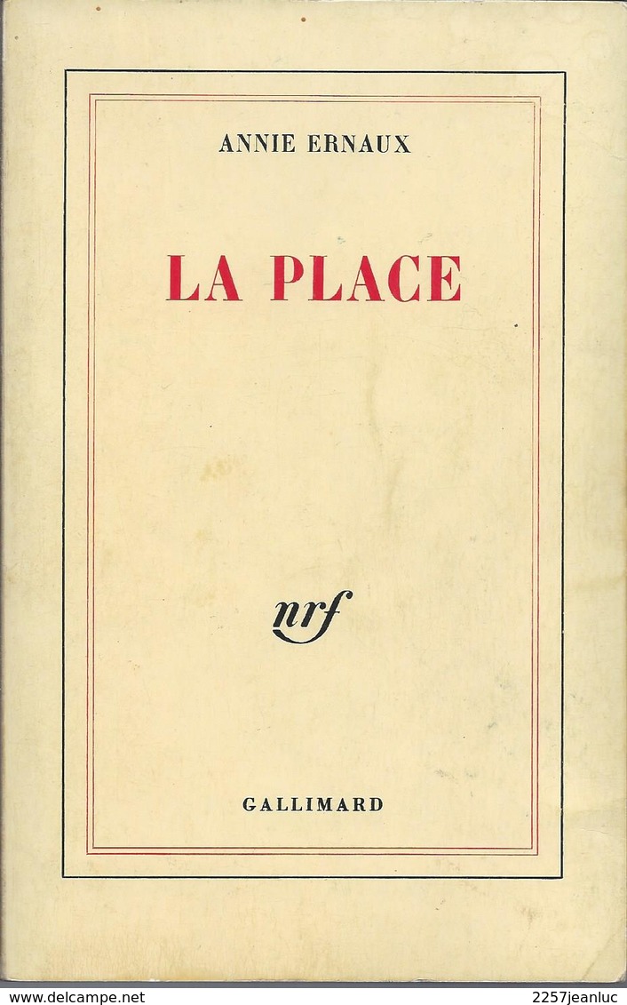 Annie Ernaux - La Place Edit Gallimard 1984 - Autres & Non Classés