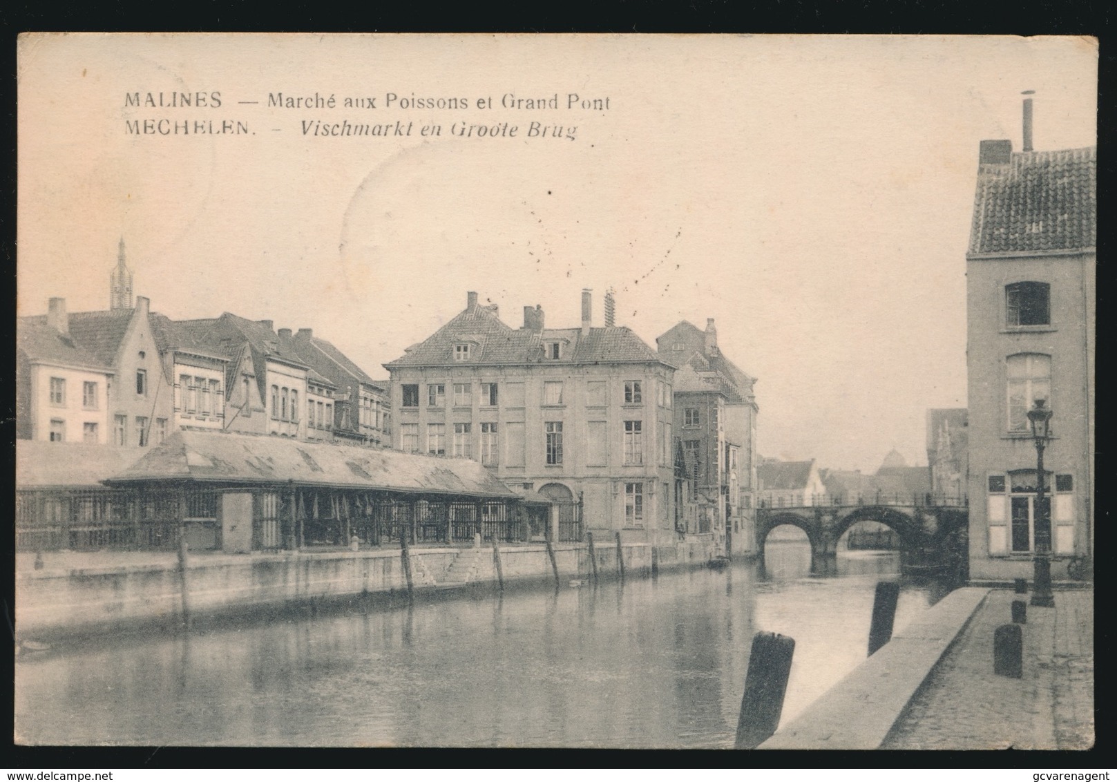 MECHELEN  MARCHE AUX POISSONS ET GRAND PONT - Malines