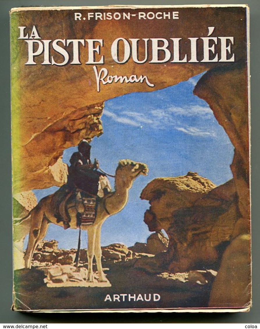 Sahara Touaregs FRISON ROCHE La Piste Oubliée 1950 - 1901-1940