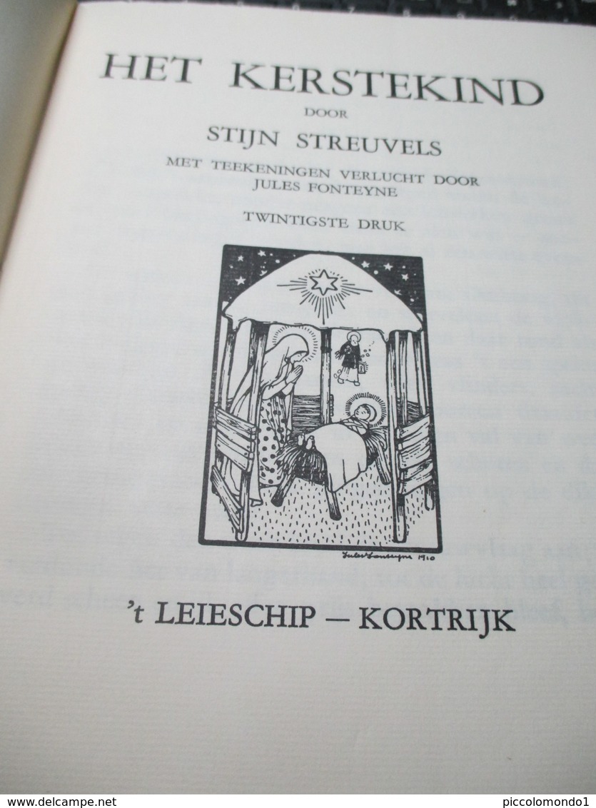 Stijn Streuvels Gesigneerd Het Kerstekind Genummerd Exemplaar 1955  Jules Fonteyne 't Leieschip Kortrijk - Geschiedenis