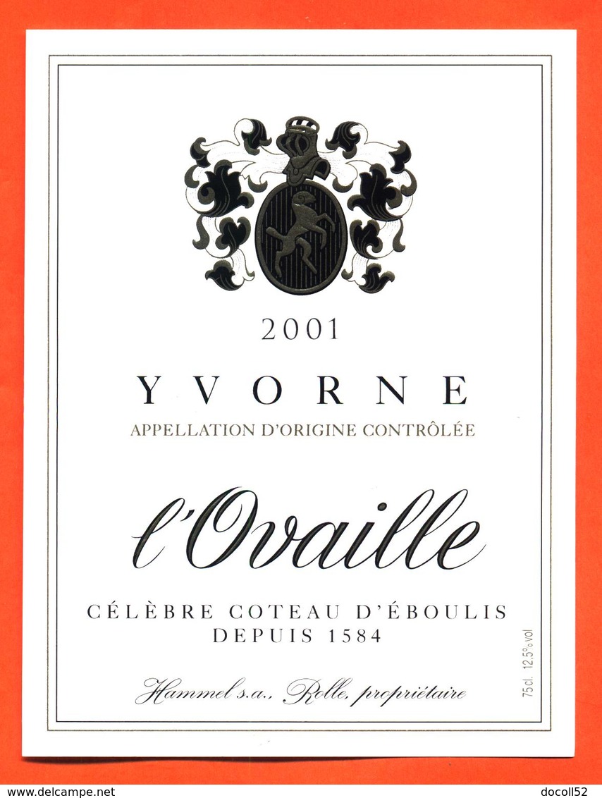 étiquette De Vin Suisse Yvorne 2001 L'ovaille Caves Hammel à Rolle - 75 Cl - Vin De Pays D'Oc