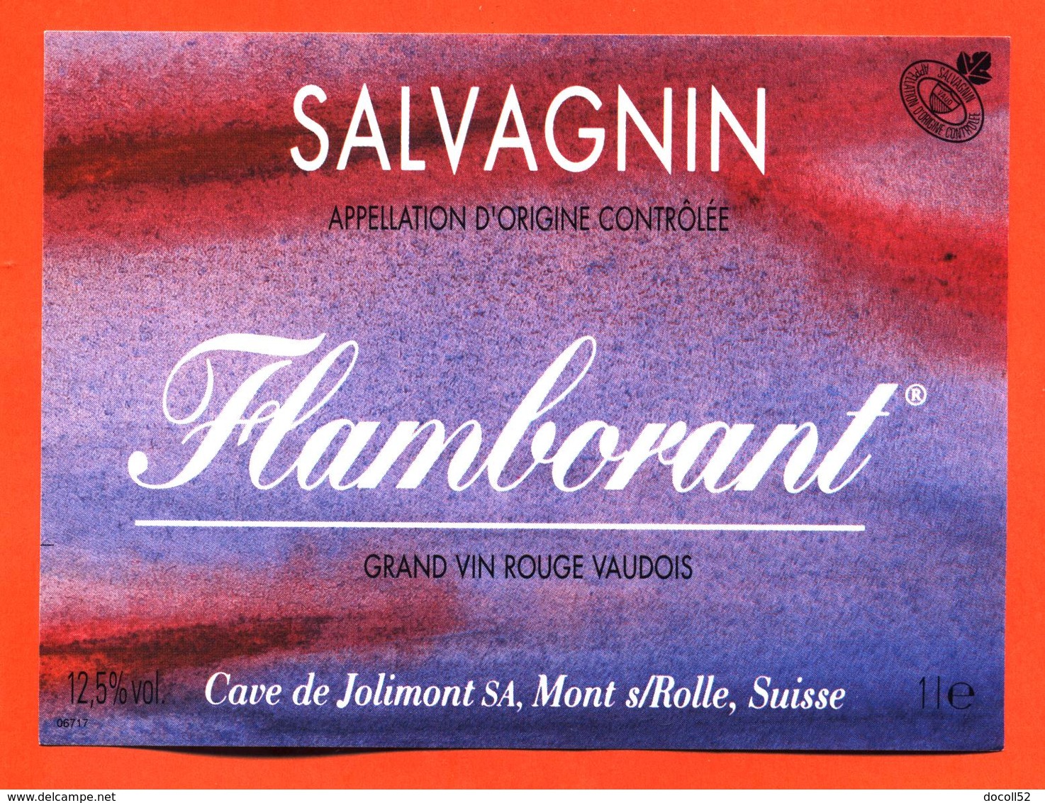 étiquette De Vin Suisse Salvagnin Flamboyant Caves De Jolimont à Mont Sur Rolle - 100 Cl - Vin De Pays D'Oc