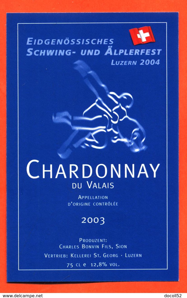 étiquette De Vin Suisse Chardonnay Du Valais 2003 Eidgenossisches Schwing Und Alplerfest Luzern 2004 - 75 Cl - Vin De Pays D'Oc