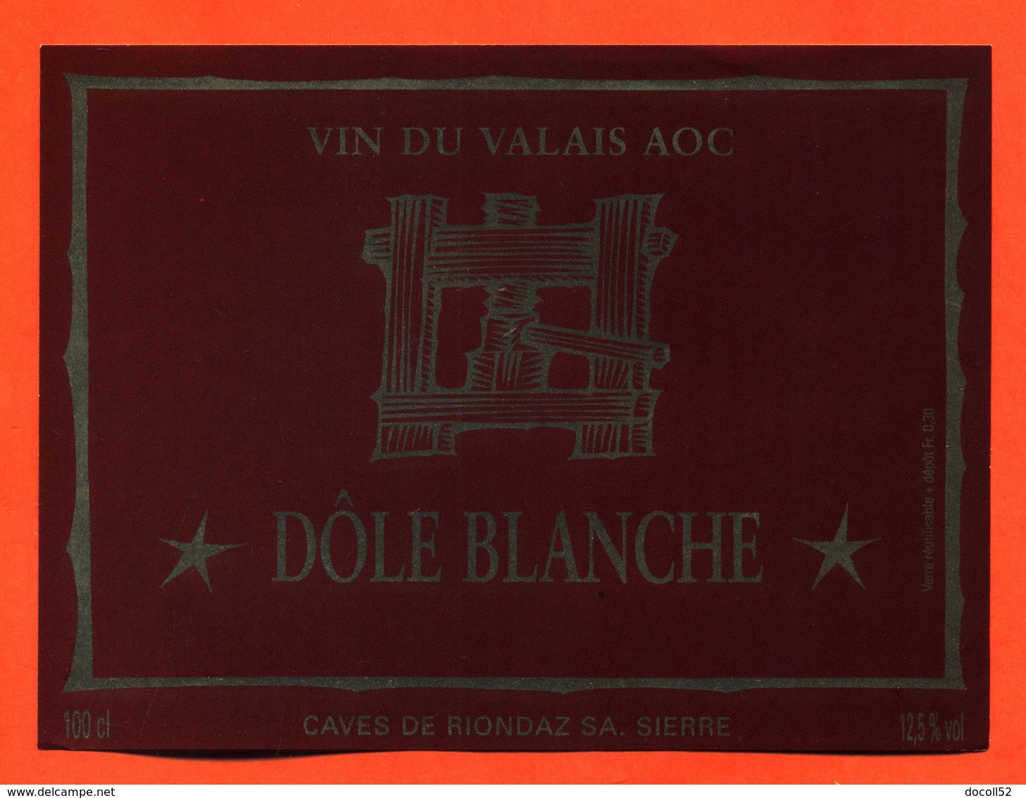 étiquette De Vin Suisse Du Valais Dole Blanche Caves De Riondaz à Sierre - 100 Cl - Vin De Pays D'Oc