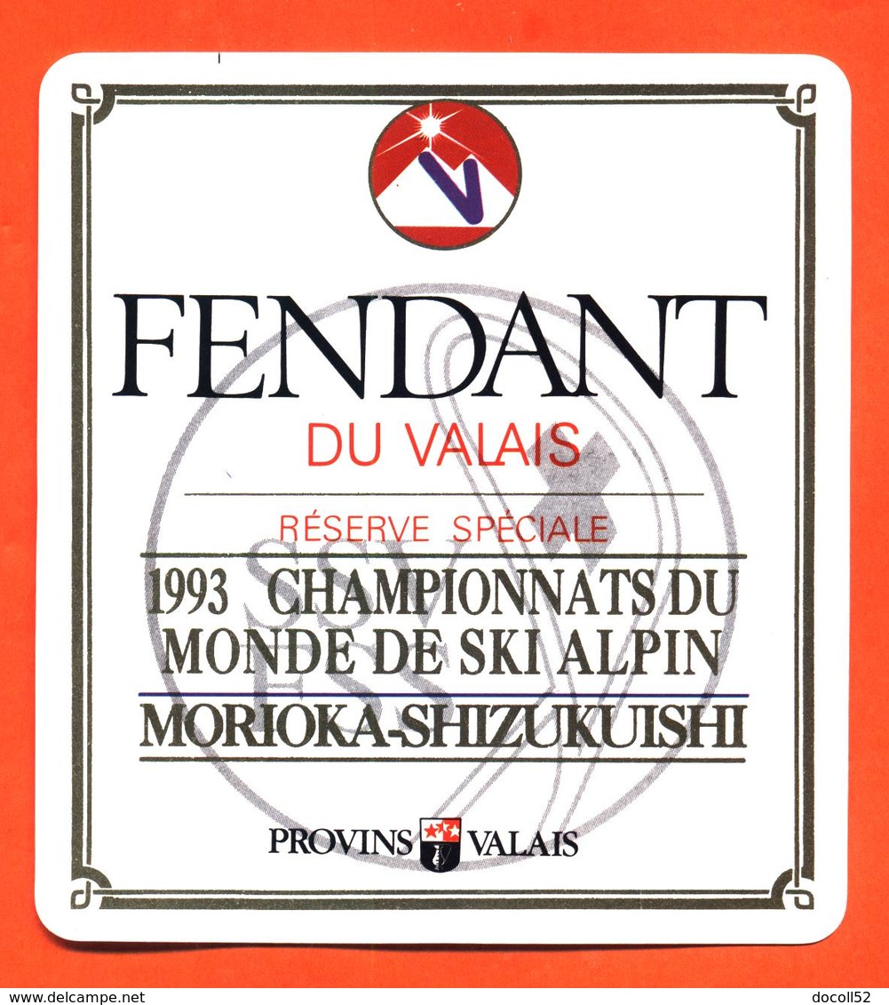 étiquette De Vin Suisse Fendant Du Valais Réserve Spéciale 1993 Championnats Du Monde De Ski Alpin Morioka Shizukuishi - Vin De Pays D'Oc