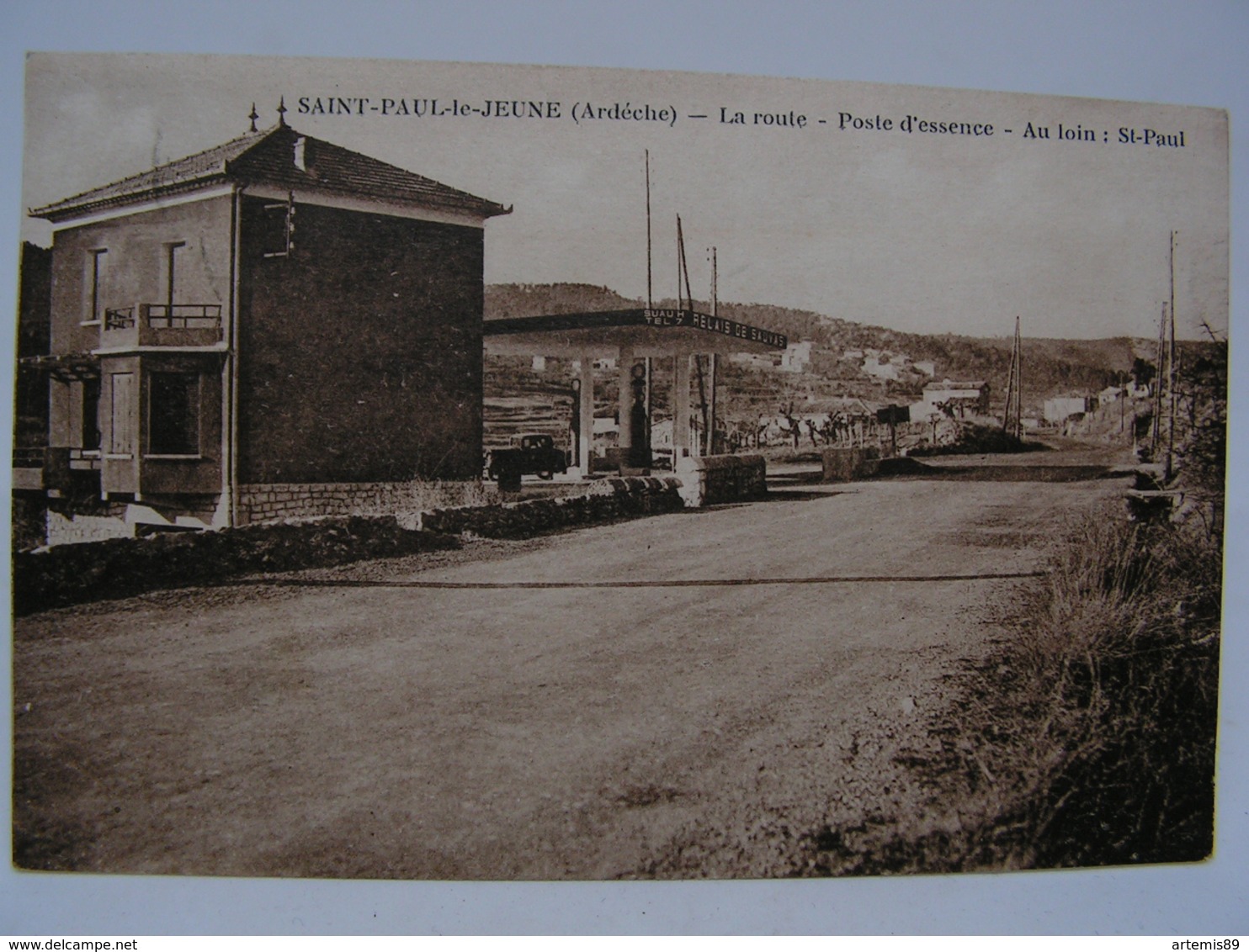 CPA 07 ARDECHE SAINT PAUL LE JEUNE LA ROUTE POSTE D ESSENCE AU LOIN SAINT PAUL RELAIS DE SAUVAS GARAGE 753 - Autres & Non Classés