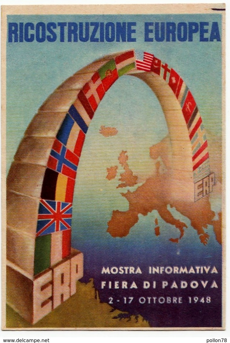 MISSIONE AMERICANA ERP - RICOSTRUZIONE EUROPEA - MOSTRA INFORMATIVA PADOVA 1948 - Vedi Retro - Esposizioni