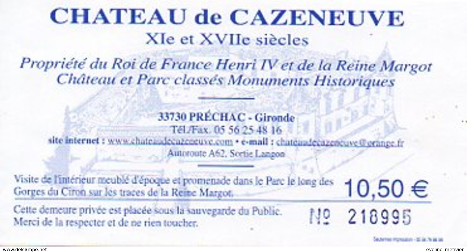 TICKET CHATEAU DE CAZENEUVE GIRONDE 33 PRECHAC - PROPRIETE DE HENRI IV - Tickets - Vouchers