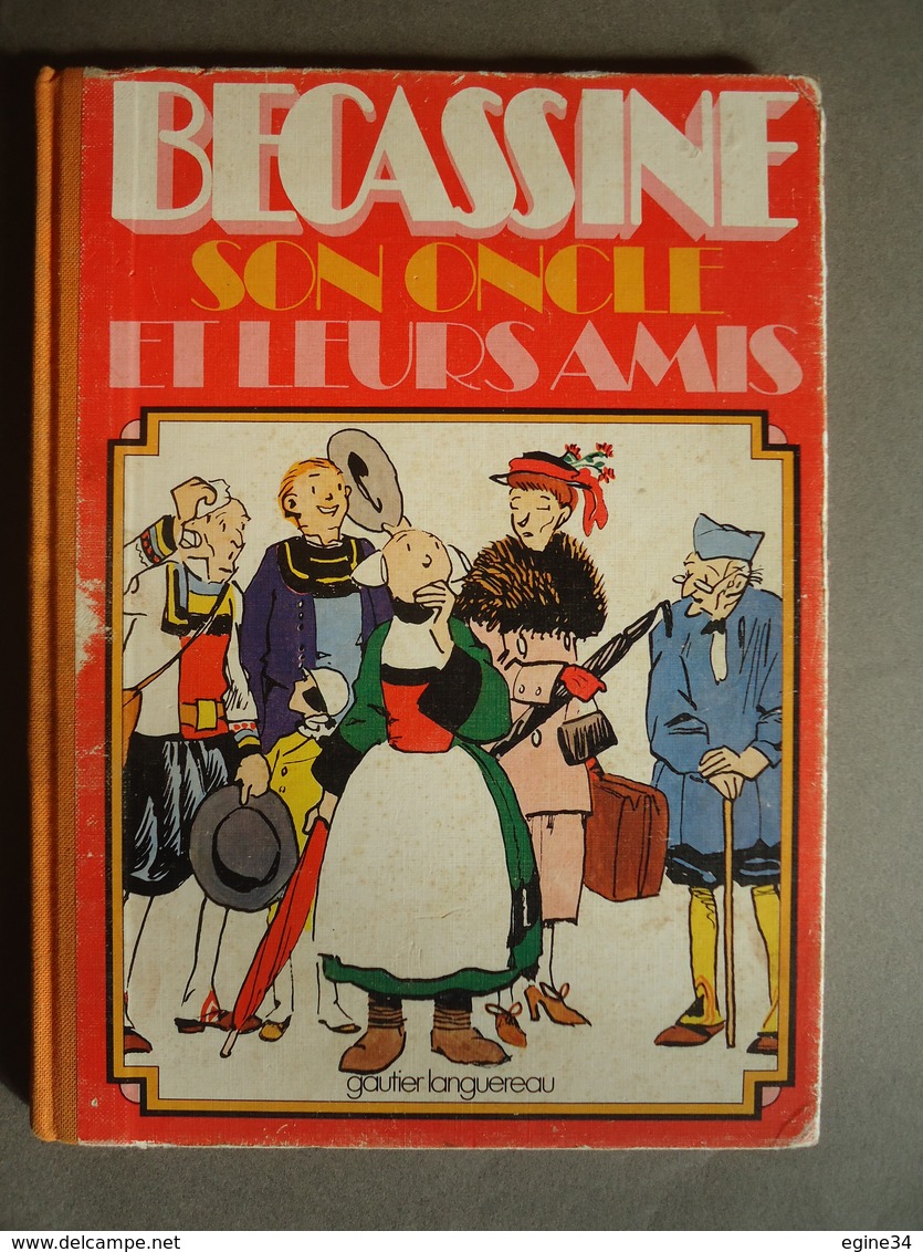 Editions Gautier- Languereau - Caumery  -  BECASSINE Son Oncle Et Leurs Amis   - Illustrations J.P. PINCHON  - 1976 - - Bécassine
