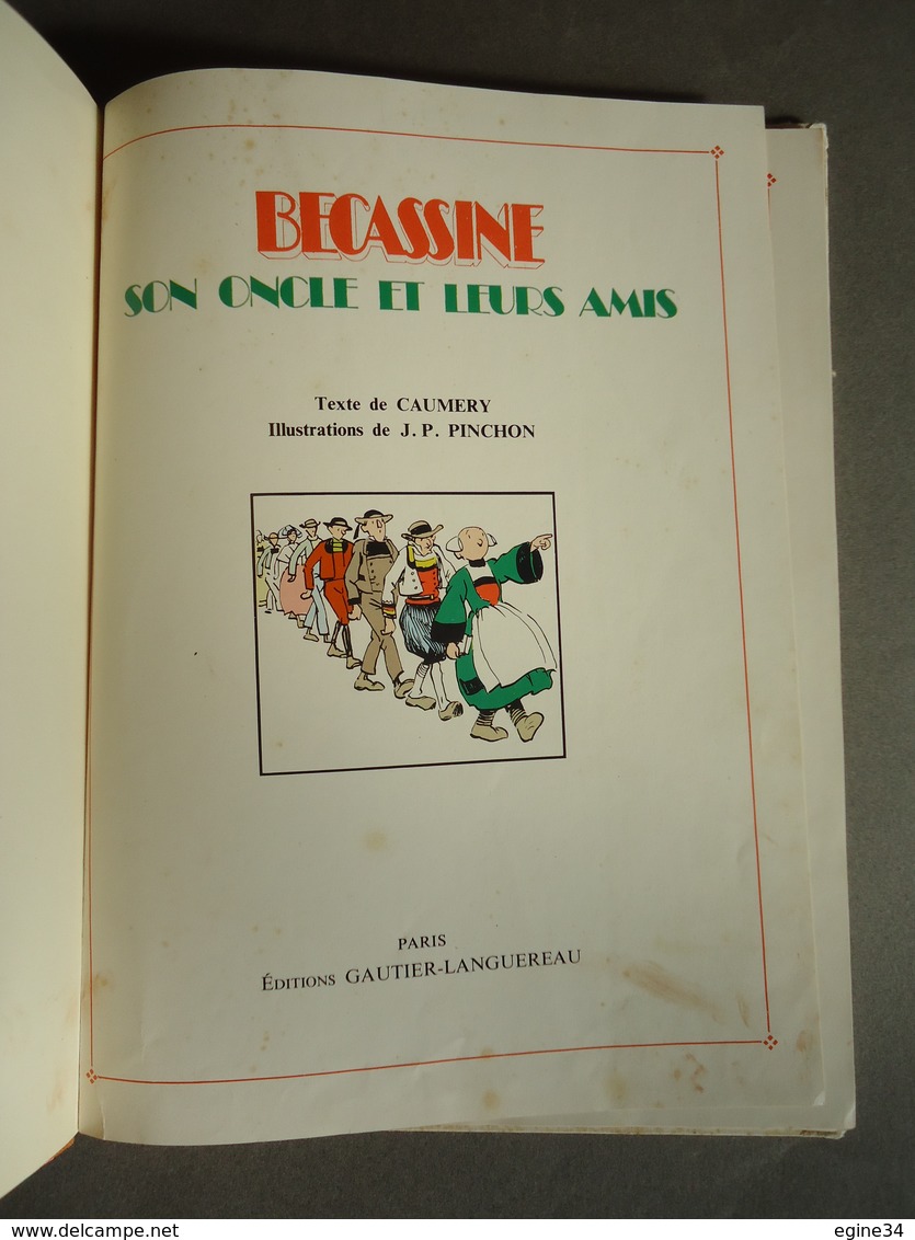 Editions Gautier- Languereau - Caumery  -  BECASSINE Son Oncle Et Leurs Amis   - Illustrations J.P. PINCHON  - 1976 - - Bécassine