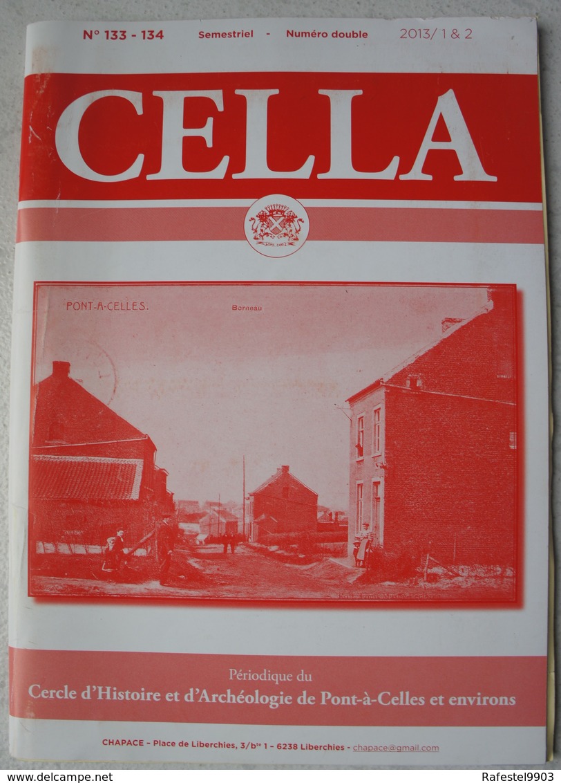 Livre CELLA PONT A CELLES Crash Avion Luftwaffe LAUNOY Mobilisation 1914 à PàC Tués Du Village à Liège 1914 - War 1939-45