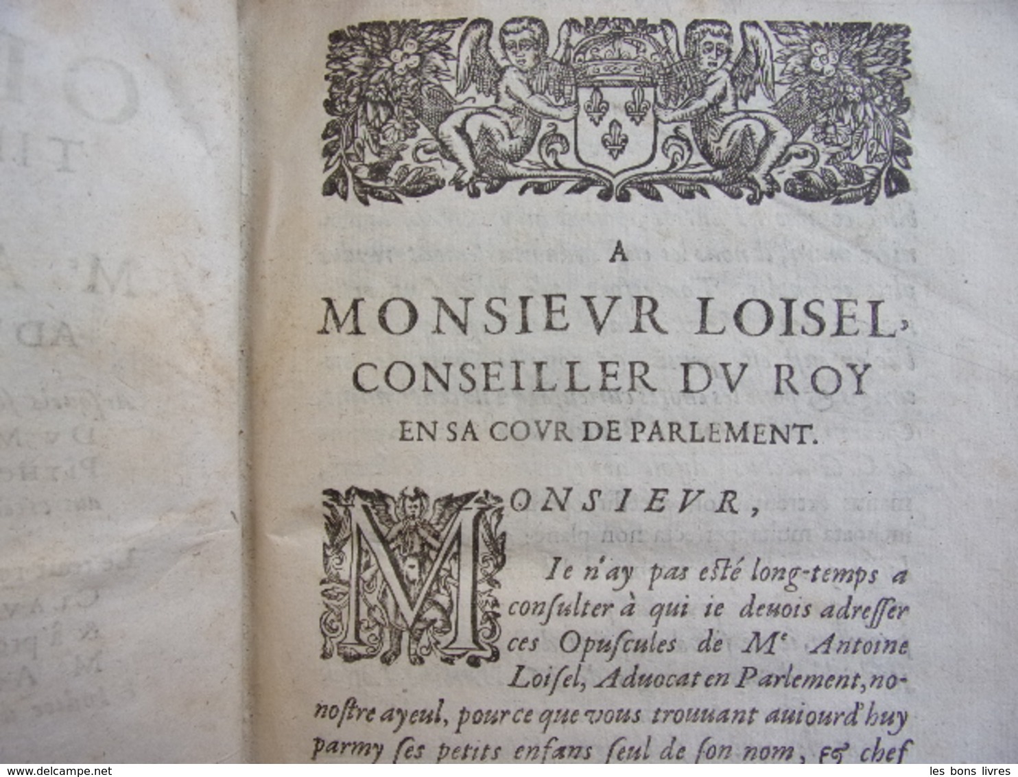 1656. Opuscules Tirez Des Mémoires De M. Antoine Loisel - Tot De 18de Eeuw