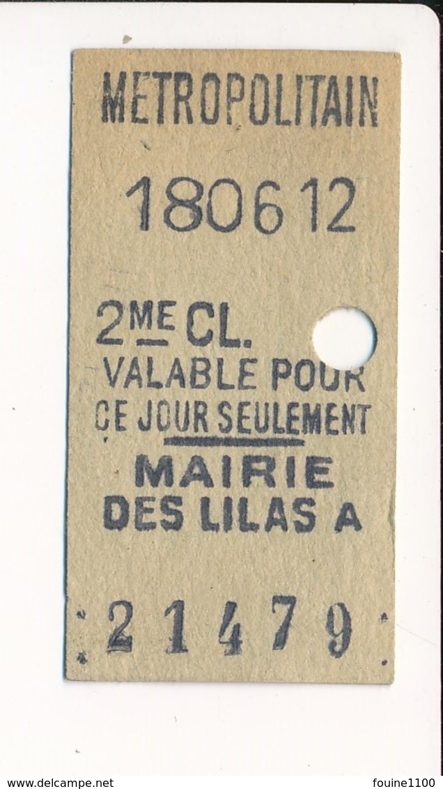 Ticket De Métro De Paris ( Métropolitain ) 2me Classe ( Station ) MAIRIE DES LILAS A - Europe